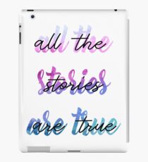 "All the stories are true" text iPad Case/Skin