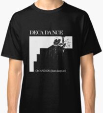 Decadance - on and on LP vinyl, 80s electronic italo disco synthpop music Classic T-Shirt