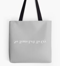 No Tears Left To Cry Tote Bag
