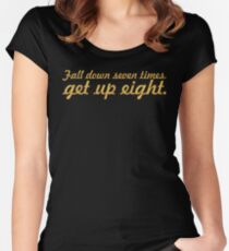 Fall down 7 times... Gym Motivational Quote Women's Fitted Scoop T-Shirt