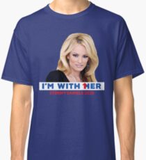 I'm With Her - Stormy Daniels Classic T-Shirt