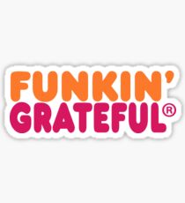 Funkin' Grateful Sticker