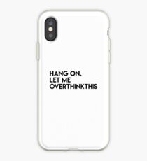 Bleib dran, lass mich diese Merchandise überdenken iPhone-Hülle & Cover