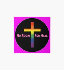 No Room For Hate, Rainbow Colored Christian Cross Art Board