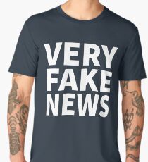 Very Fake News Shirt Men's Premium T-Shirt