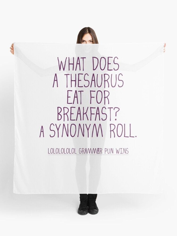 What Does A Thesaurus Eat For Breakfast A Synonym Roll Scarf By