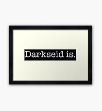Darkseid is. Framed Print