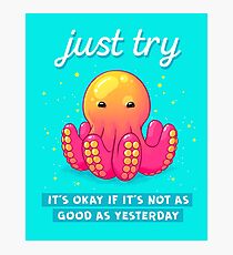 "Just Try" Baby Octopus Photographic Print