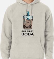 But first, BOBA Pullover Hoodie