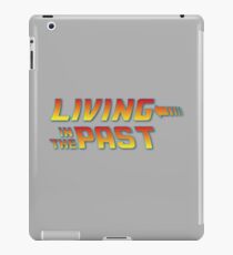 Living in the Past iPad Case/Skin