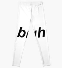 bruh Leggings