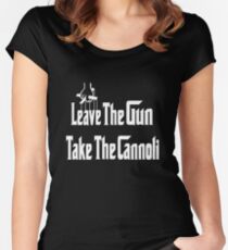 Leave The Gun Take The Cannoli Women's Fitted Scoop T-Shirt