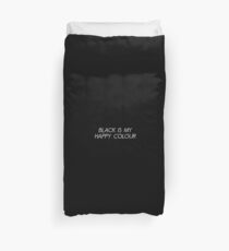 BLACK IS MY HAPPY COLOUR Duvet Cover