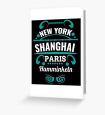 Hamminkeln - Our city is not a Weltmertopole but you should. Greeting Card