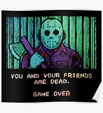You And Your Friends Are Dead Poster