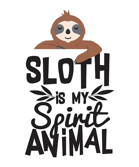 Download "Cute Sloth Is My Spirit Animal Funny Quote T Shirt ...