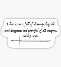 Libraries Sarah J. Maas Sticker