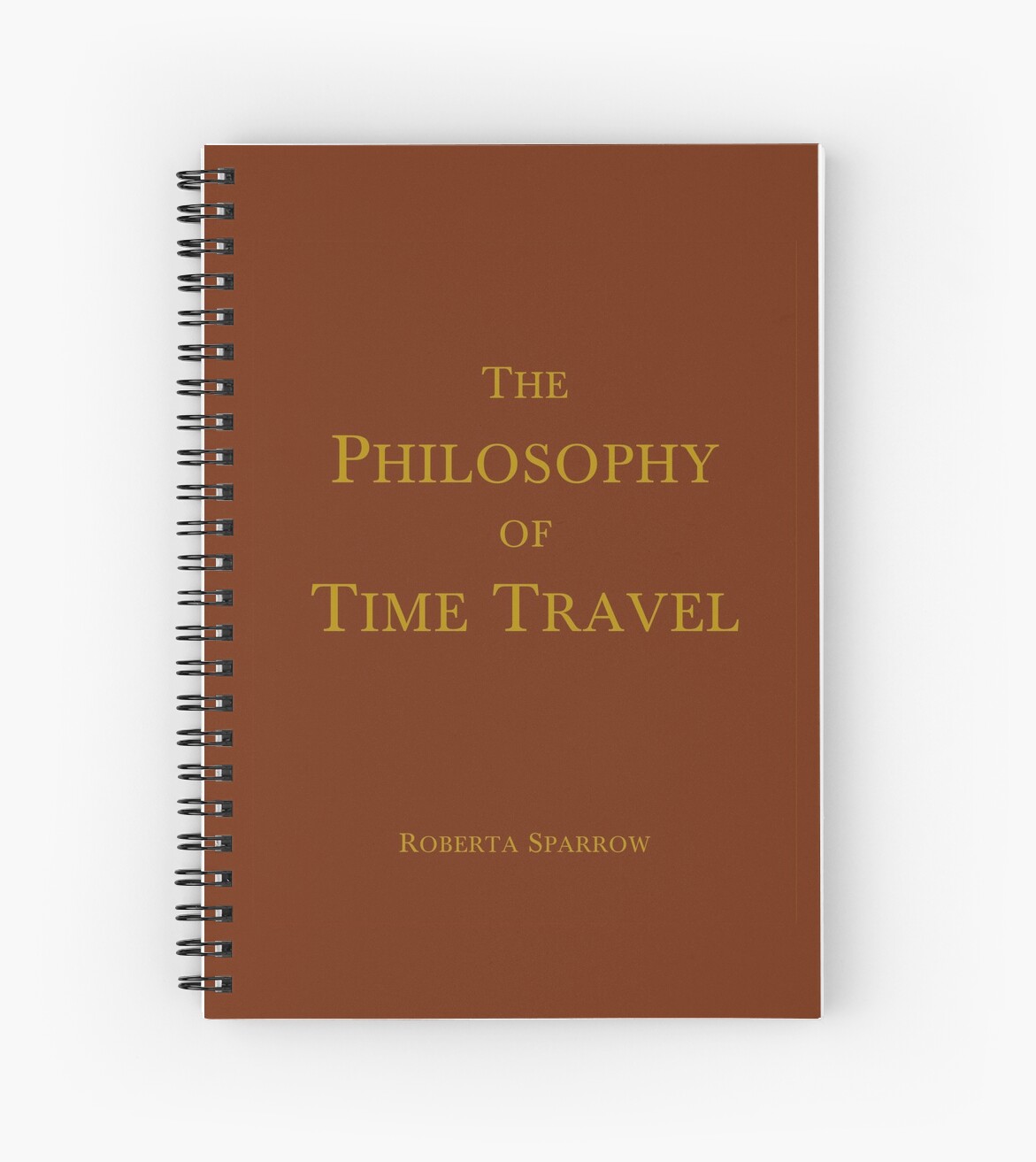 The Philosophy Of Time Travel Spiral Notebooks By Brisvegas Redbubble   Sn,x1313 Bg,f8f8f8 