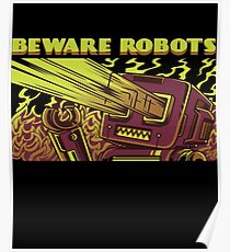 Beware of the ROBOTS! Poster