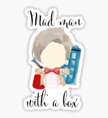 A mad man with a box · doctor who Sticker