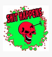 Shit happens Photographic Print
