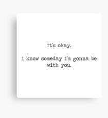 It's Ok- Tom Rosenthal Canvas Print