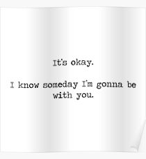 It's Ok- Tom Rosenthal Poster