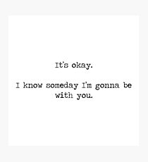 It's Ok- Tom Rosenthal Photographic Print