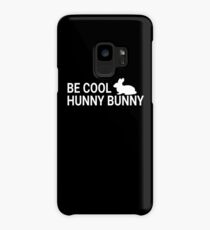Be Cool Hunny Bunny - Pulp Fiction Quote Case/Skin for Samsung Galaxy