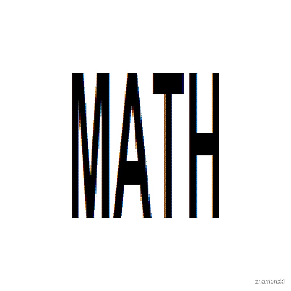 Math, Mathematics, Science, #Math, #Mathematics, #Science by znamenski