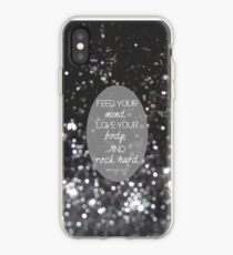 Feed your mind, Love your body, and Rock hard. (Black) iPhone Case