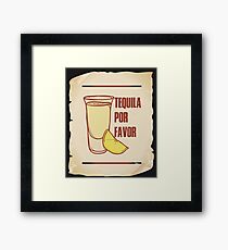Tequila Por Favor Framed Print
