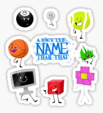 ~ A Better Name Than That ~ Sticker
