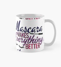 Mascara makes everything better typography Classic Mug