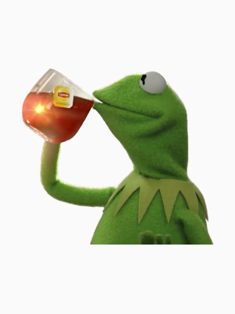 "Tea Kermit Meme" T-shirt by queentones | Redbubble