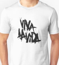 Viva La Vida Unisex T-Shirt