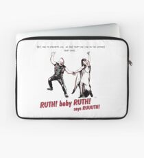 Ruth! Baby Ruth! sagte Ruth! Laptoptasche