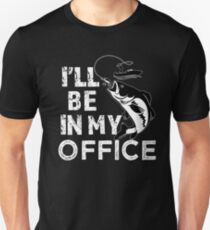 I'll be in my office funny fishing saying shirt Unisex T-Shirt