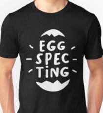 EggSpecting Funny Pregnancy Pregant Easter Egg Cute Holiday Unisex T-Shirt