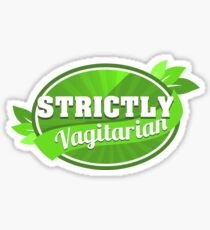 STRICTLY VAGITARIAN - Funny Parody Sticker