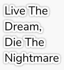 Live The Dream Sticker
