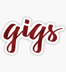 Gigs Sticker