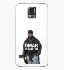 Omar Comin' Yo Case/Skin for Samsung Galaxy