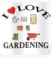 I Love Gardening Poster