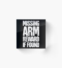 Funny Gift For Amputated Arm Amputee Present Acrylic Block