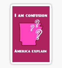 I am Confusion Sticker