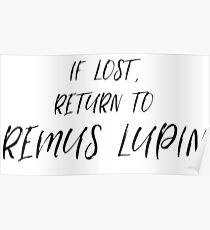 If lost, return to Remus Lupin Poster