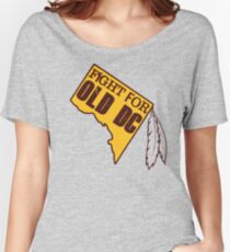 Redskins - Fight for Old DC Women's Relaxed Fit T-Shirt
