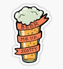 Beer Me Up, Scotty! Sticker