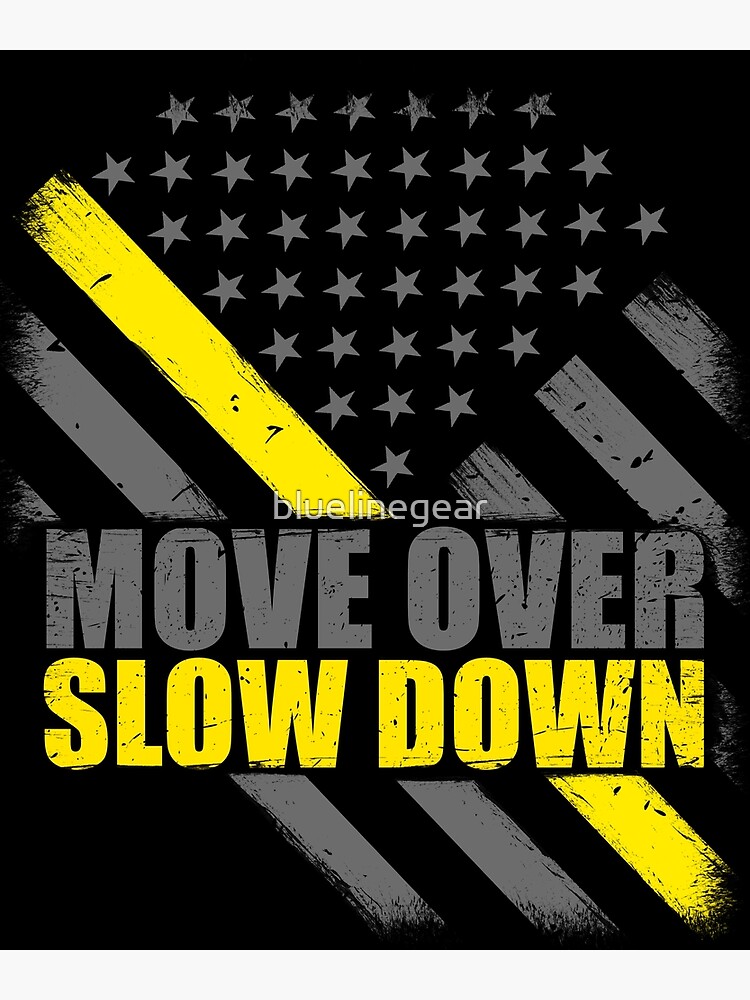 "Tow Truck Driver Move Over Slow Down Thin Yellow Line Flag" Canvas